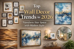 Top Wall Decor Trends in 2026: Transform Your Space with Modern Style