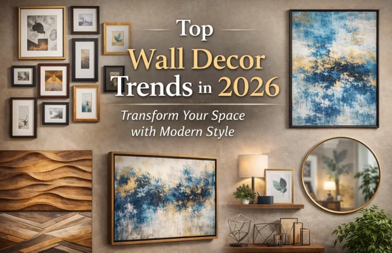 Top Wall Decor Trends in 2026